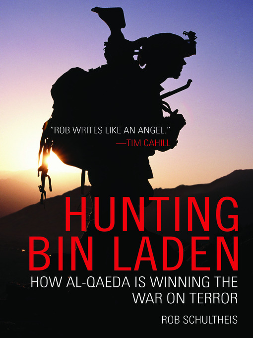Title details for Hunting bin Laden by Rob Schultheis - Available